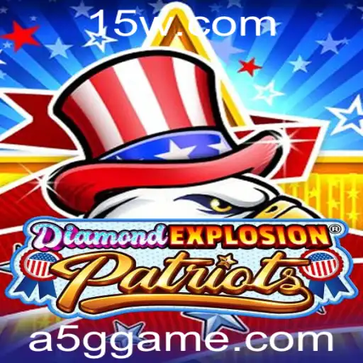 Descubra o Fascinante Mundo de DiamondExplosionPatriots: O Empolgante Jogo 5ggame
